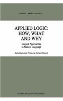 Applied Logic: How, What and Why