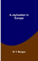 Jayhawker in Europe