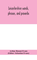 Leicestershire words, phrases, and proverbs