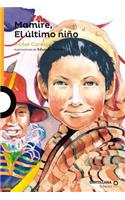 Mamire, El Último Niño