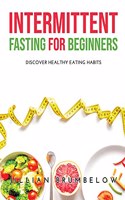 Intermittent Fasting for Beginners