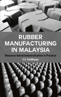 Rubber Manufacturing in Malays