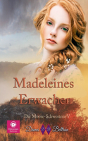 Madeleines Erwachen: (5 Die Moore-Schwestern)