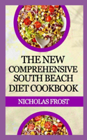 New Comprehensive South Beach Diet Cookbook