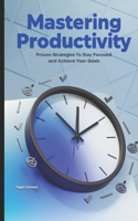 Mastering Productivity