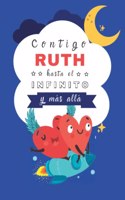Contigo Ruth hasta el Infinito y Más Allá