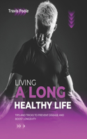 Living a Long, Healthy Life