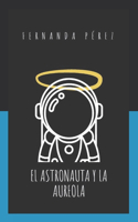 Astronauta y la Aureola