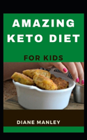 Amazing Keto Diet For Kids