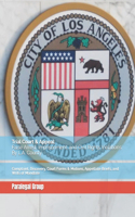 Trial Court & Appeal: False Arrest, Imprisonment, and Civil Rights Violations By L.A. County: Complaint, Discovery, Court Forms & Motions, Appellate Briefs, and Writs of 