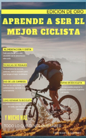 Aprende a Ser El Mejor Ciclista