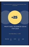 +25 Profitable Business Ideas For 2020