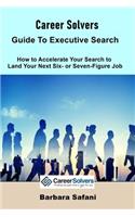 Career Solvers' Guide to Executive Search
