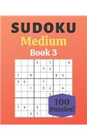 Sudoku Medium Book 3: 100 Sudoku for Adults - Large Print - Medium Difficulty - Solutions at the End - 8'' x 10''
