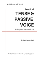 Practical Tense & Passive Voice