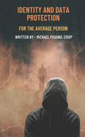 Identity and Data Protection for the Average Person