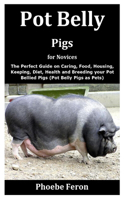 Pot Belly Pigs for Novices