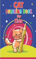 Cat Coloring Book for Kids: Cute Cat Coloring Book for Kids & Toddlers- Kitten Coloring Books for Preschoolers- Cat Coloring Book for boys, girls, Kids ages 3-5, 4-8