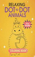 Relaxing Dot To Dot Animals Coloring Book For Adults