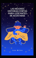 Mejores Historias Cortas Para Leer Antes De Acostarse