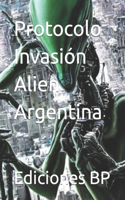 Protocolo Invasión Alien Argentina