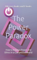 The Power Paradox