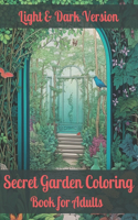 Secret Garden Coloring Book: An Adult Coloring Book Featuring Magical Garden Scenes