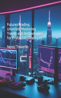 Futures Trading Unveiled