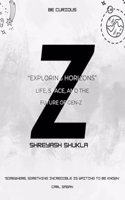 Exploring Horizons: "Life, Space, and the Future of Gen-Z." A Must Book For Gen-Z