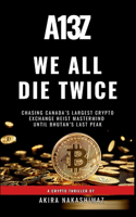 We All Die Twice