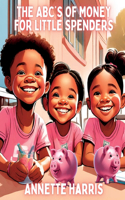 ABC's of Money for Little Spenders
