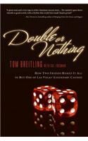 Double or Nothing: How Two Friends Risked It All to Buy One of Las Vegas' Legendary Casinos