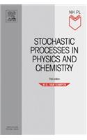 Stochastic Processes in Physics and Chemistry: (North-Holland Personal Library)