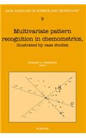 Multivariate Pattern Recognition in Chemometrics: Illustrated by Case Studies(Data Handling in Science and Technology)