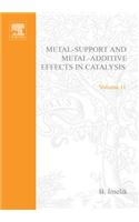 Metal-Support and Metal-Additive Effects in Catalysis (Studies in Surface Science and Catalysis): (Studies in Surface Science and Catalysis)
