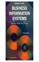 Business Information Systems: Analysis, Design and Practice