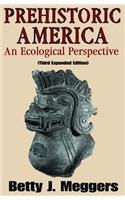 Prehistoric America: An Ecological Perspective