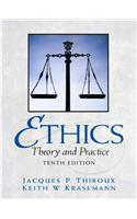 Ethics: Theory and Practice: Theory and Practice