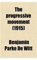 The Progressive Movement (1915)
