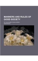 Manners and Rules of Good Society