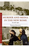 Murder and Media in the New Rome