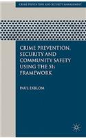 Crime Prevention, Security and Community Safety Using the 5Is Framework
