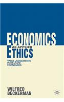 Economics as Applied Ethics: Value Judgements in Welfare Economics: Value Judgements in Welfare Economics