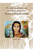 Manuel pratique de dZvotion HooDoo Ð Kateri Tekakwitha