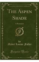 The Aspen Shade