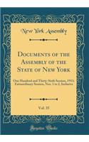 Documents of the Assembly of the State of New York, Vol. 35: One Hundred and Thirty-Sixth Session, 1913; Extraordinary Session, Nos. 1 to 2, Inclusive (Classic Reprint)