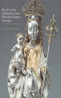 Art of the Goldsmith in Late Fifteenth-Century Germany