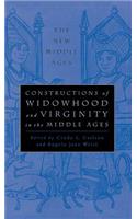 Constructions of Widowhood and Virginity in the Middle Ages