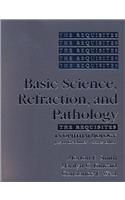 Basic Science, Refraction, and Pathology: The Requisites (Requisites in Ophthalmology)