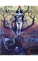 Mirror, Mirror, Sinner, Grimmer